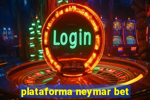 plataforma neymar bet